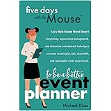 Five Days With the Mouse to Be a Better Event Planner