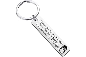 BEKECH Penguin Gift Always Be Yourself Unless You Can Be A Penguin Keychain Penguin Theme Jewelry