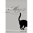 Believing in Magic: The Psychology of Superstition - Updated Edition