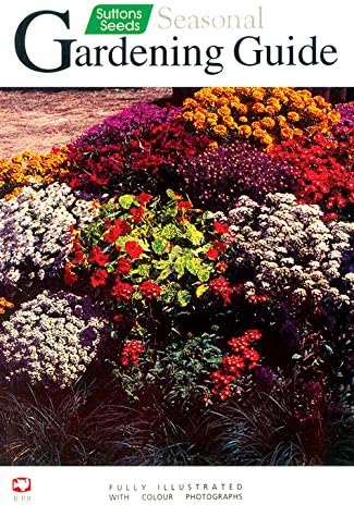 Sutton Seeds Seasonal Gardening Guide