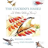 The Cuckoo's Haiku: and Other Birding Poems