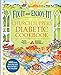 Fix-It and Enjoy-It! Church Suppers Diabetic Cookbook: 500 Great Stove-Top And Oven Recipes-- For Everyone!
