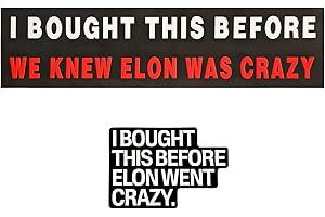 COLORATO 2Pack Anti Elon Bumper Stickers - I Bought This Before We Knew Elon was Crazy - Before Elon Went Crazy - Waterproof Window Bumper Stickers for Cars, Perfect Funny Gift Accessory for Te-SLA Owners