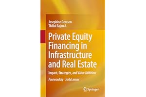 Private Equity Financing in Infrastructure and Real Estate: Impact, Strategies, and Value Addition