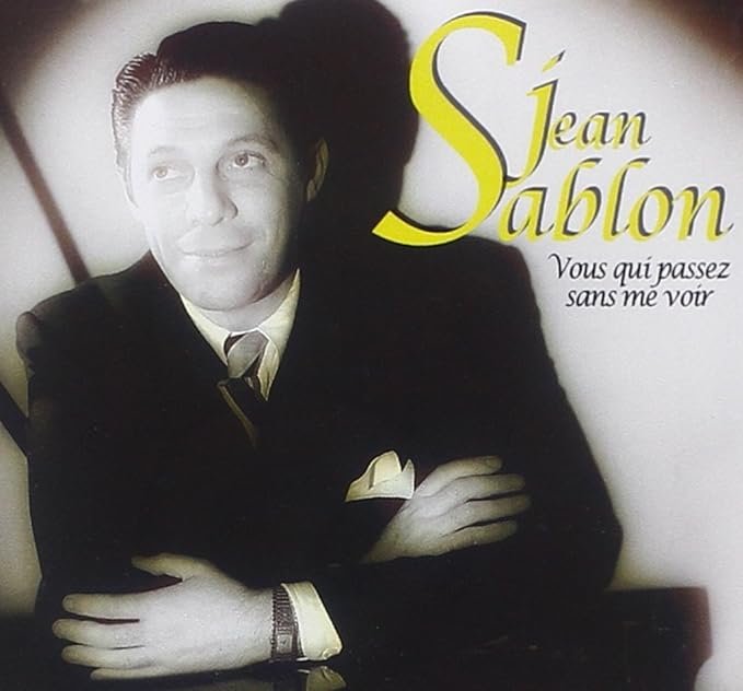 Jean Sablon Vous Qui Passez Sans Me Voir