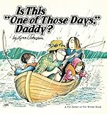 Is This One Of Those Days