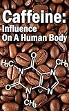 Image de Caffeine: Influence on a Human Body