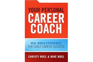 Your Personal Career Coach: Real-World Experiences for Early Career Success