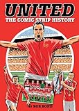 United!: The Comic Strip History by 