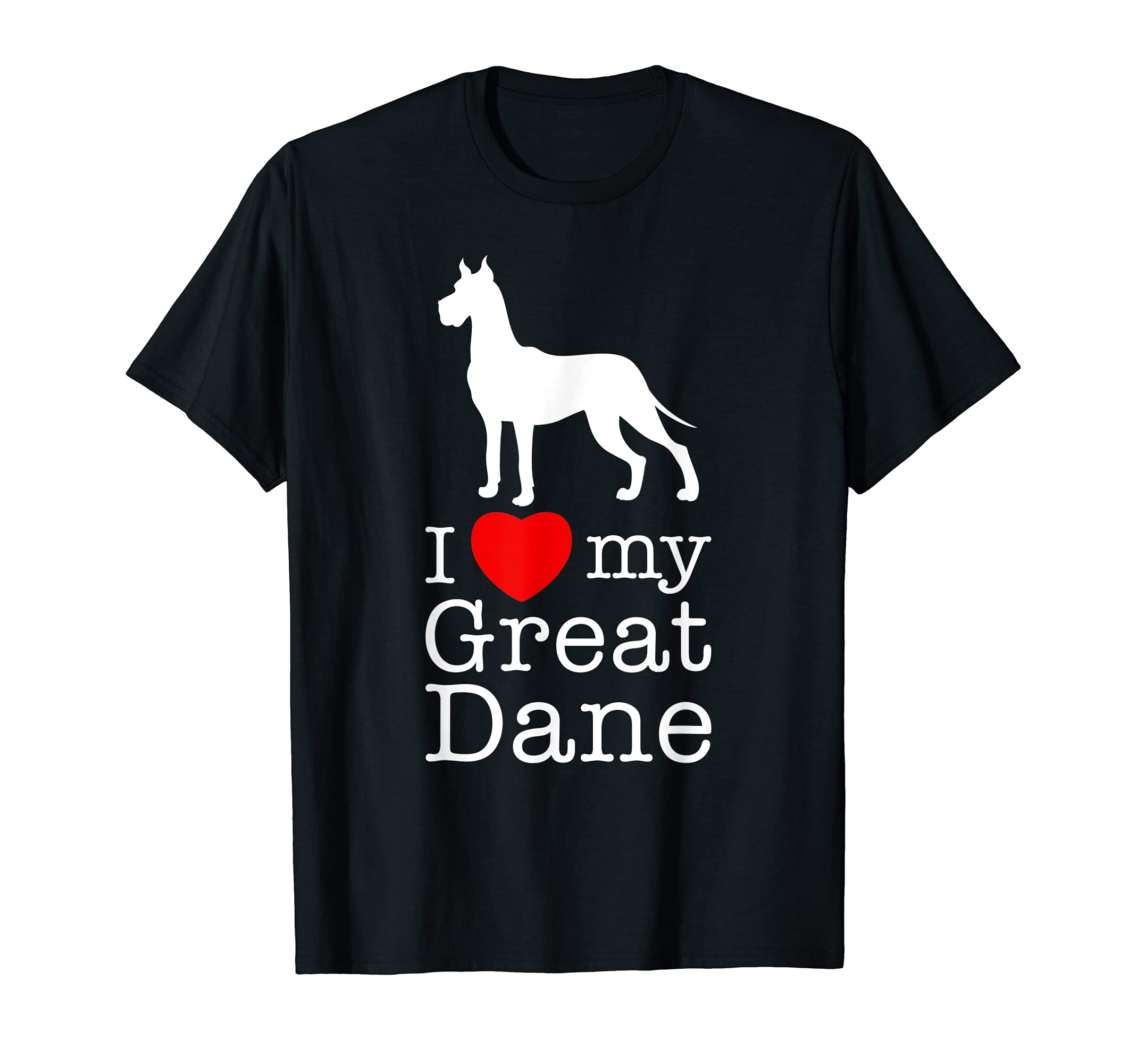 I Love My Great Dane - Dog T-Shirt