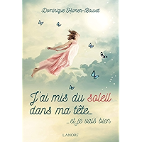J’ai mis du soleil dans ma tête… et je vais bien (French Edition) book cover