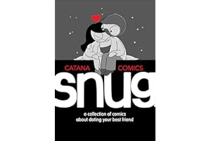 Snug: A Collection of Comics about Dating Your Best Friend