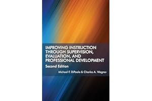Improving Instruction Through Supervision, Evaluation, and Professional Development