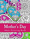 Mother's Day Adult Coloring Book: Large Adult Coloring Book