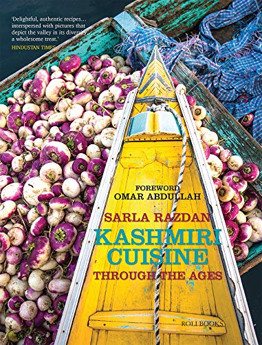Kashmiri Cuisine: Through the Ages by Sarla Razdan