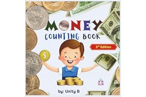 Money Counting Book for Kids: Book to teach kids to identify United States Coins and Currency notes, Currency recognition, skip counting and counting money (Money skills for kids)
