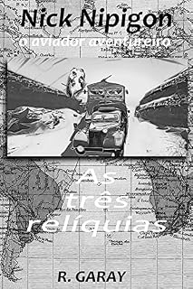 Livro As três relíquias: O aviador aventureiro (Nick Nipigon)