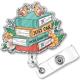 ZBBFSCSB Just One More Chapter Funny Glitter Badge Scroll Retractable with Metal Clip, Cute Badge Holder for Book Lovers, Christmas Birthday Graduation Gift for Doctors Nurses Librarians Bookworms