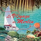 Le voyage de Merlin (French Edition) by