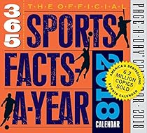 The Official 365 Sports Facts-A-Year Page-A-Day Calendar 2018 The Official 365 Sports Facts-A-Year Page-A-Day Calendar 2018