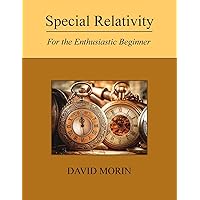 Special Relativity: For the Enthusiastic Beginner