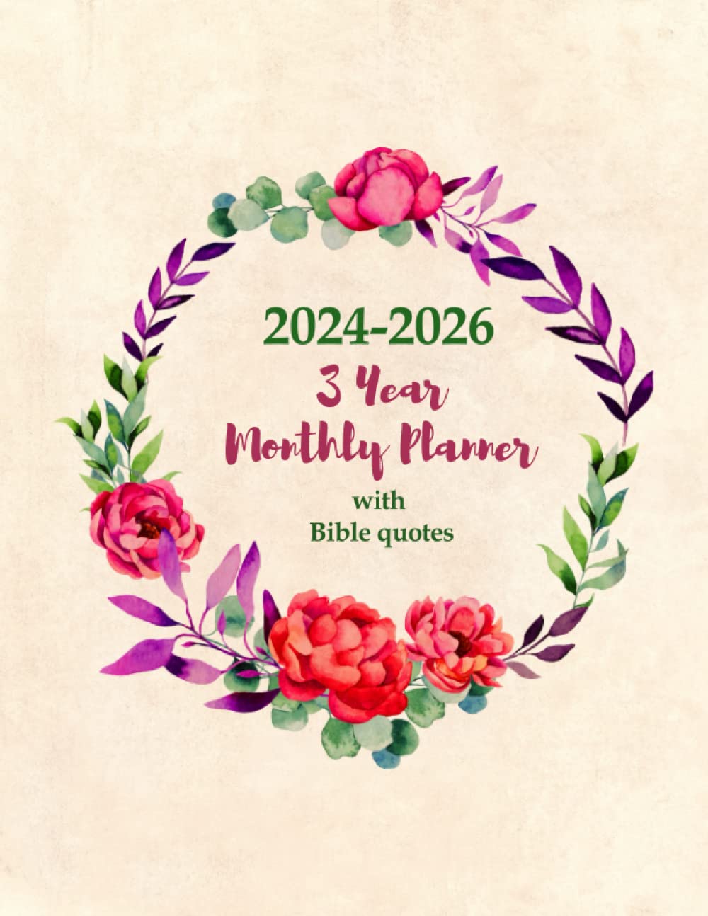 2024-2026 3 Year Monthly Planner with Hand-Picked Bible Quotes: 36 Months Floral Diary for Church Goers - Three Year Appointment Scheduler