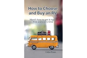How to Choose and Buy an RV: Here's how to get it right first and every time