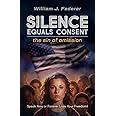 Silence Equals Consent - the sin of omission: Speak Now or Forever Lose Your Freedom
