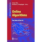 Online Algorithms: The State of the Art (Lecture Notes in Computer Science, 1442)