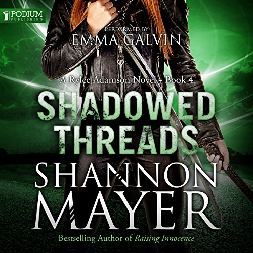 Shadowed Threads: Rylee Adamson, Book 4