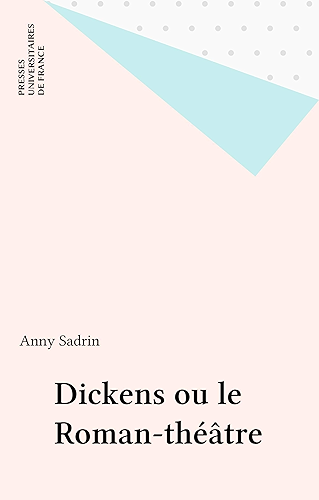 Download Dickens ou le Roman-théâtre (Ecrivains) PDF