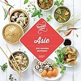 Image de Asie 100 recettes exotiques