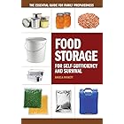 Food Storage for Self-Sufficiency and Survival: The Essential Guide for Family Preparedness