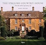 The English Country House: From the Archives of Country Life by