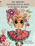 My Besties Flower Petal Pots Coloring Book by 