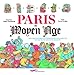 Paris au Moyen Age by 