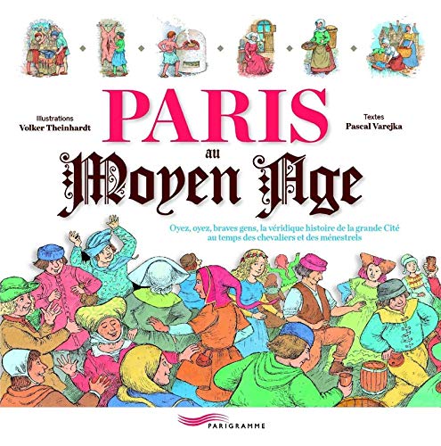 Paris au Moyen Age by Pascal Varejka