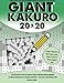 Giant Kakuro: 100 20x20 puzzles and solutions by 