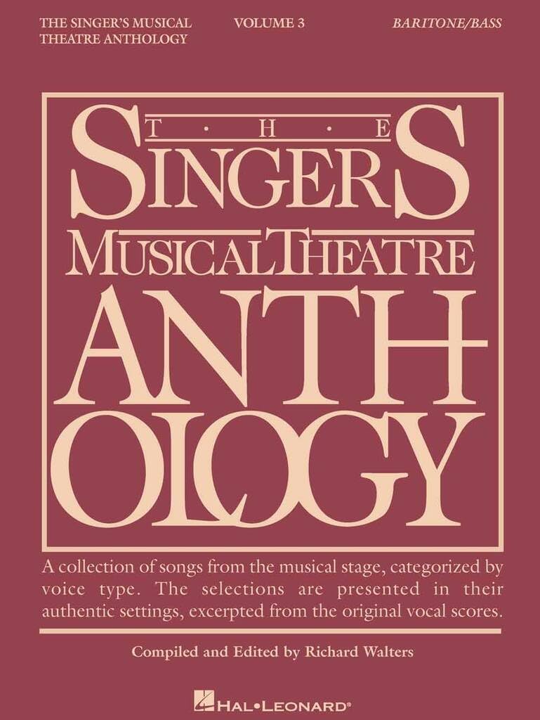 The Singers Musical Theatre Anthology: Baritone / Bass No. 3 (Singer's Musical Theatre Anthology (Songbooks)): Baritone/Bass Book Only