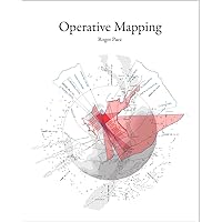 Operative Mapping: The Use of Maps as a Design Tool: Paez, Roger ...