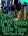So Many Boots, So Little Time