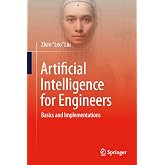 Artificial Intelligence for Engineers: Basics and Implementations