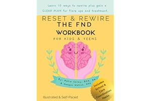 Reset & Rewire: The FND Workbook for Kids & Teens