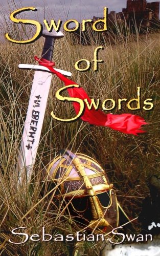 Sword of Swords: Ulfberht (Volume 2)