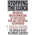 Stopping the Clock: Dramatic Breakthroughs in Anti-Aging and Age Reversal Techniques