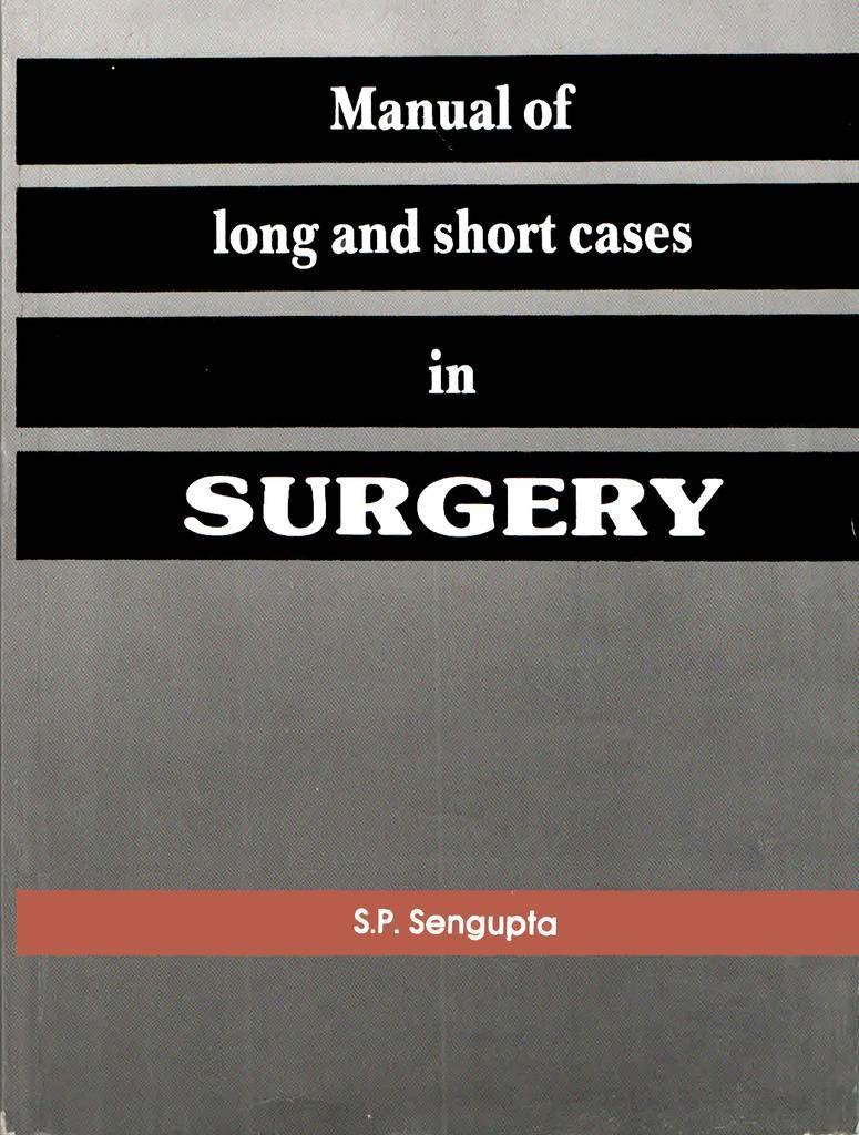 Manual of Long and Short Cases in Surgery Paperback – 1 Jan 2007