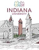 Color Your Campus_Indiana University: An Adult Coloring Book
