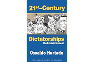 21st-Century Dictatorships: The Ecuadorian Case