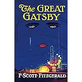 The Great Gatsby: Original 1925 Edition (An F. Scott Fitzgerald Classic Novel)
