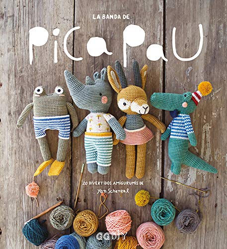 La banda de Pica Pau: 20 divertidos amigurumis (Spanish Edition) by Yan Schenkel